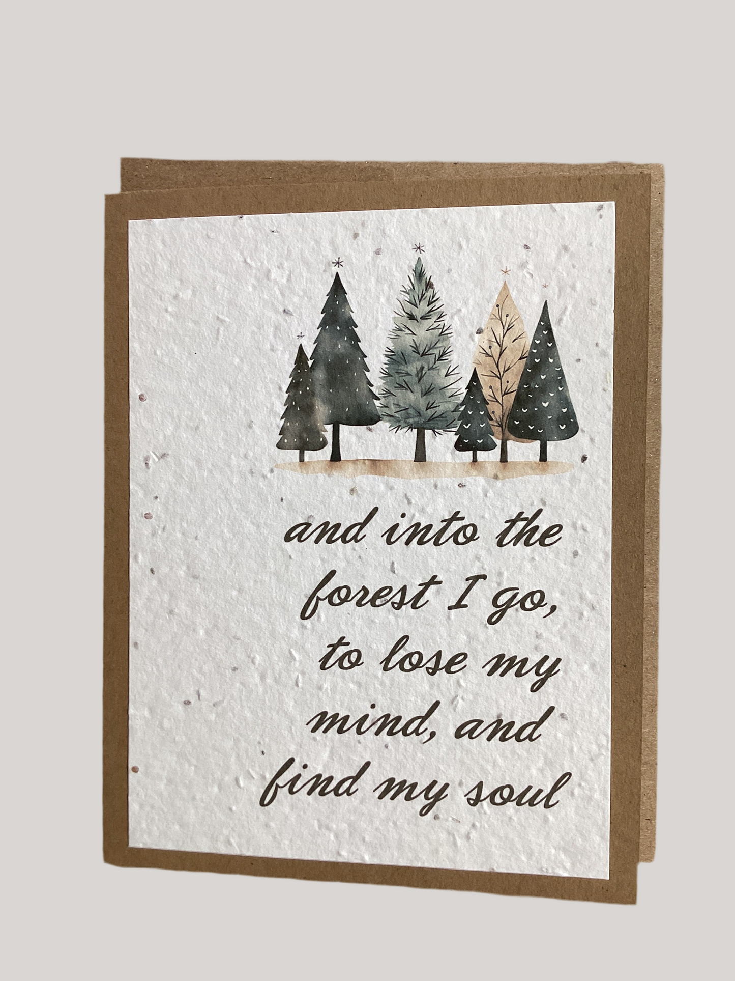 Into the forest.. find my soul